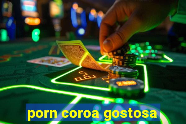 porn coroa gostosa